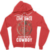 You Only Live Once It as a Cowboy Zipper Hoodie