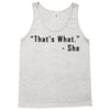 that's what she said quote Tank Top