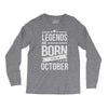 legends are born in october Long Sleeve Shirts