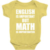 english is important but math is importanter Baby Bodysuit