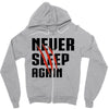 Never Sleep Again Zipper Hoodie