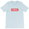 Latinas Hypebeast T-Shirt