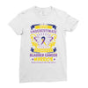 Never Underestimate the Strength of a Bladder Cancer Warrior Being Ladies Fitted T-Shirt