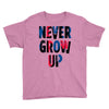 never grow up (2) Youth Tee