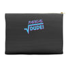 radical dude! Accessory Pouches
