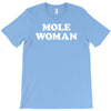 mole woman T-Shirt