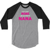 Only The Best Moms Get Promoted To Nana 3/4 Sleeve Shirt