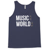 music on world off Tank Top