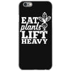 eat plants lift heavy iPhone 6/6s Case