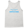 i don't get drunk Tank Top