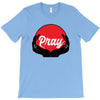 pray T-Shirt