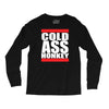 cold ass honkey Long Sleeve Shirts