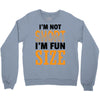 I Am Not Short I Am Fun Size Crewneck Sweatshirt