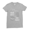 i just want to drink coffee &amp; bake things Ladies Fitted T-Shirt