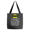 i'm not saying i'm batman funny Tote Bags