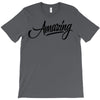 amazing 3 T-Shirt