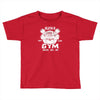 sloth's gym Toddler T-shirt