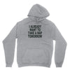 i already want to take a nap Unisex Hoodie