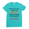how do you keep an idiot entertained for hours see front Ladies Fitted T-Shirt