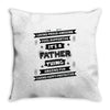 It's A Father Thing Throw Pillow