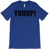 yuup humour T-Shirt