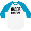 funny t shirt i hate everyone rude tee offensive shirt 3/4 Sleeve Shirt