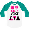 Women's March Hear Our Voice 3/4 Sleeve Shirt