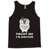 Trust Me i'm Doctor Tank Top