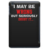 i may be wrong iPad Mini