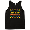 ain't no hoteppin Tank Top