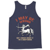 i may be wrong but i highly doubt it i'm a sagittarius Tank Top