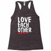 love each other Racerback Tank