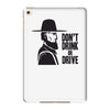 don't drink or drive iPad Mini 4