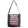 the best kind of mom raises a nurse Adjustable Strap Totes