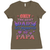 only the best dads get promoted to papa Ladies Fitted T-Shirt