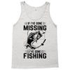 If I've Gone Missing Fishing Tank Top