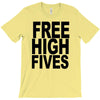 free high fives t shirt x large funny humor geek awesome highfive cool T-Shirt