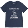 Never Trust An Atom V-Neck Tee