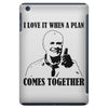 i love it when a plan comes together iPad Mini