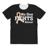 No 0ne Fights Alone All Over Women's T-shirt