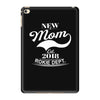 New Mom 2018 Rokie Dept. iPad Mini 4