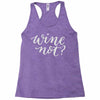 wine not Racerback Tank