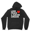 love peace and bacon grease Hoodie