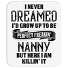 Perfect Freakin Nanny, Mousepad