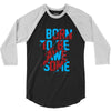 BORN TO BE AWESOME 3/4 Sleeve Shirt