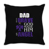 my dad was so brave god made him an angel Throw Pillow