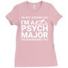 i m not judging you i am a psycho major Ladies Fitted T-Shirt