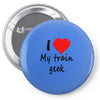 i love my train geek Pin-back button