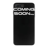 coming soon iPhone 7 Plus Case