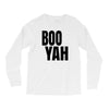 boo yah Long Sleeve Shirts